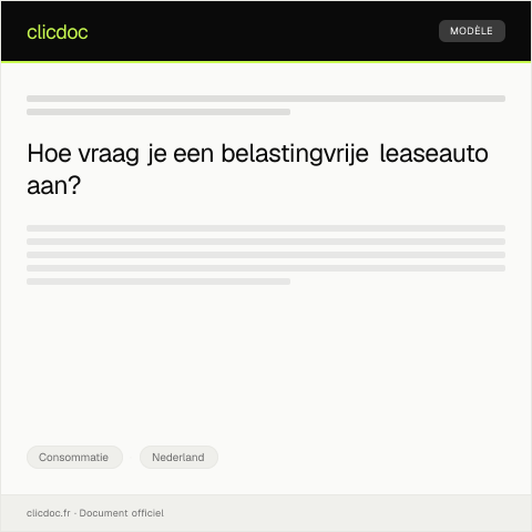 Documentvoorvertoning: Aanvraag voor belastingvrije leaseauto — Consommatie, Nederland
