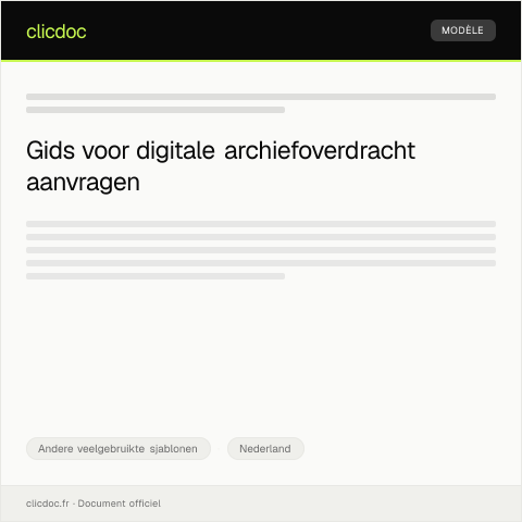 Documentvoorvertoning: Aanvraag voor digitale archiefoverdracht — Andere veelgebruikte sjablonen, Nederland