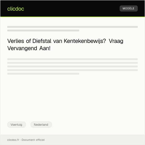 Documentvoorvertoning: Aanvraag vervangend kentekenbewijs — Voertuig, Nederland