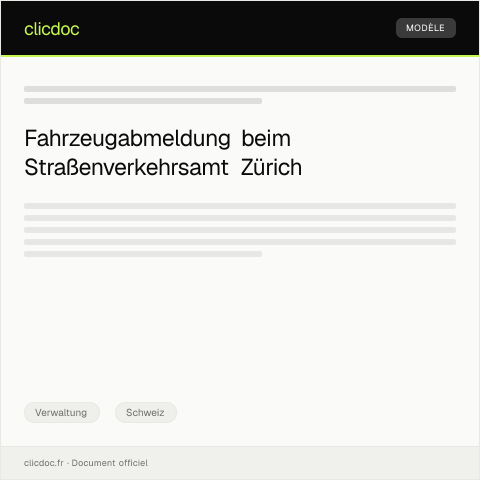 Dokumentvorschau: Abmeldung des Fahrzeugs bei der Straßenverkehrsamt Zürich — Verwaltung, Schweiz