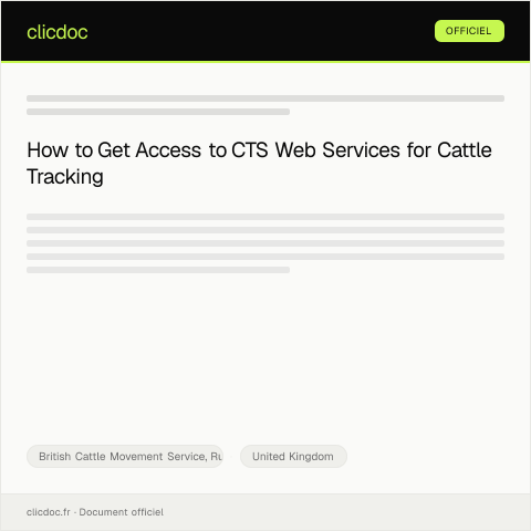 Document preview: Get access to CTS Web Services — British Cattle Movement Service, Rural Payments Agency, United Kingdom