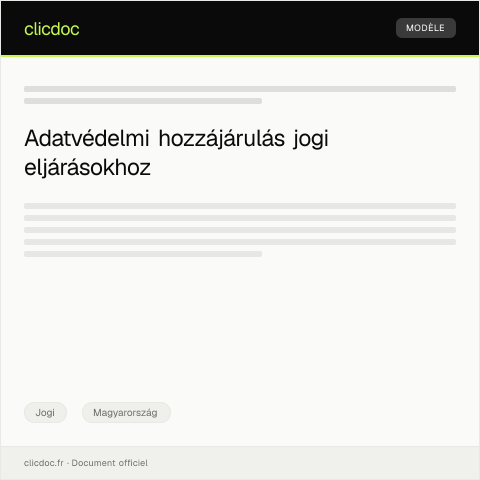 Document preview: Adatvédelmi hozzájárulás jogi eljáráshoz — Jogi, Magyarország