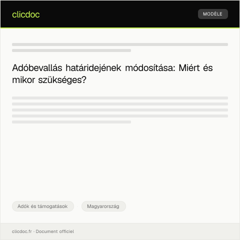 Document preview: Adóbevallás benyújtásának határideje módosítási kérelmmel — Adók és támogatások, Magyarország