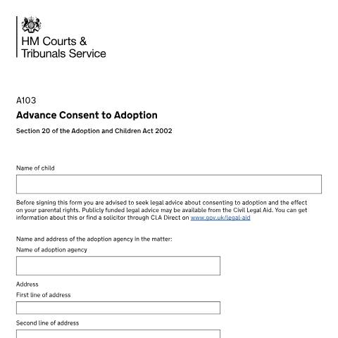 Document preview: Advance consent to Adoption. Section 20 of the Adoption and Children Act 2002: Form A103 — HM Courts & Tribunals Service, United Kingdom