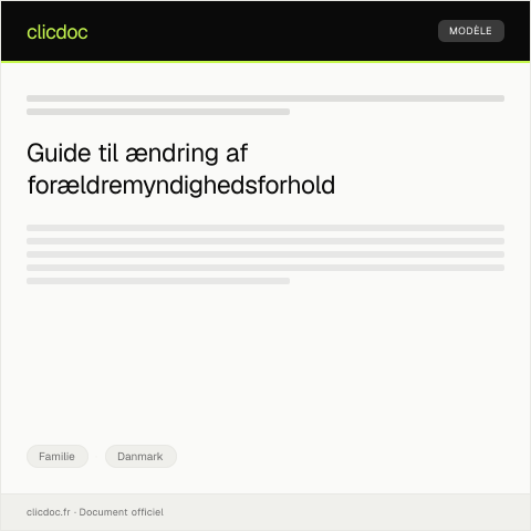 Document preview: Ændring af fastsatte forældremyndighedsforhold — Familie, Danmark