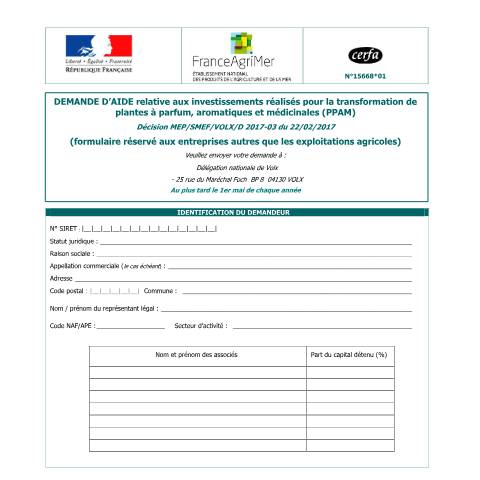 Aperçu du document Demande d'aide relative aux investissements réalisés pour la transformation de plantes à parfum, aromatiques et médicinales (PPAM) — Professionnels, France (CERFA n°15668*01)