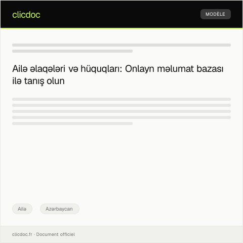 Document preview: Ailə əlaqələri və hüquqları üzrə onlayn məlumat bazası — Ailə, Azərbaycan