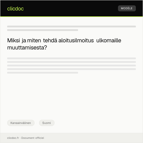 Document preview: Aloitusilmoitus ulkomaille muuttamisesta — Kansainvälinen, Suomi