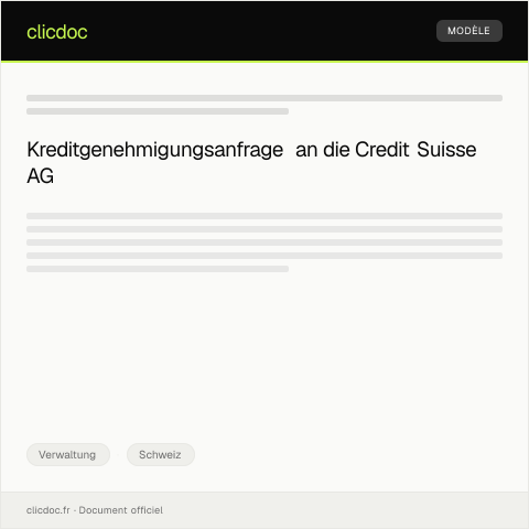 Dokumentvorschau: Anfrage für Kreditgenehmigung bei der Credit Suisse AG — Verwaltung, Schweiz