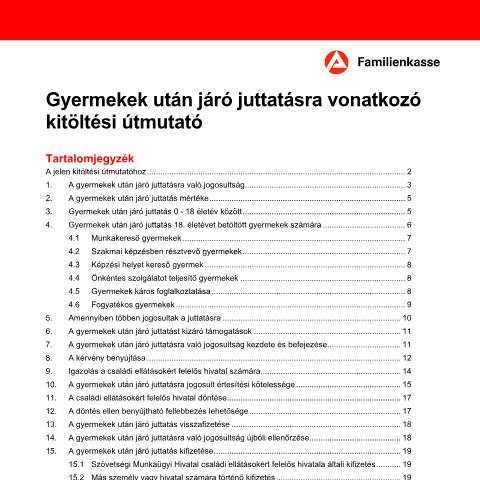 Dokumentvorschau: kg2-hu-merkblattkindergeld_ba035425 — Öffnet in neuem Tab Tájékoztató a családi pótlékról (KG2-hu) Merkblatt zum Kindergeld (ungarisch) pdf | 341.34 KB | barrierefrei — Familienkasse/kg2, Deutschland (CERFA n°kg2-hu-merkblattkindergeld_ba035425)