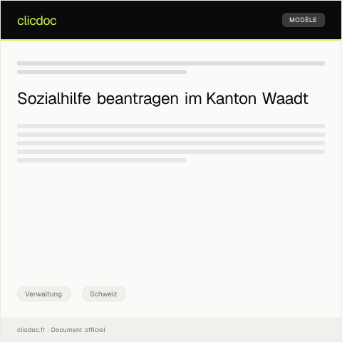 Dokumentvorschau: Anmeldung zur Sozialhilfe beim Sozialamt des Kantons Waadt — Verwaltung, Schweiz