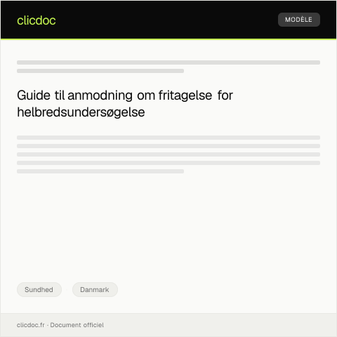 Document preview: Anmodning om fritagelse for helbredsundersøgelse — Sundhed, Danmark