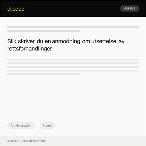 Document preview: Anmodning om utsettelse av rettsforhandlinger — Administrasjon, Norge