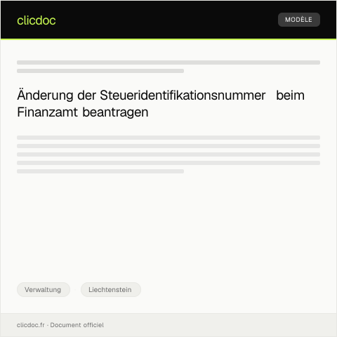 Dokumentvorschau: Antrag auf Änderung der Steueridentifikationsnummer beim Finanzamt — Verwaltung, Liechtenstein