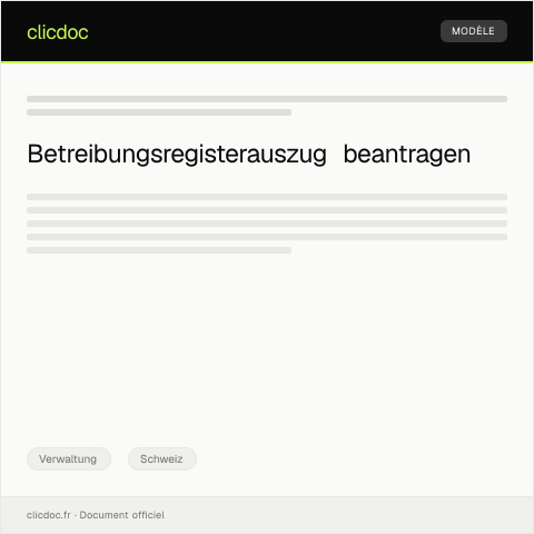Dokumentvorschau: Antrag auf Ausstellung eines Betreibungsregisterauszugs bei der Betreibungsbehörde — Verwaltung, Schweiz