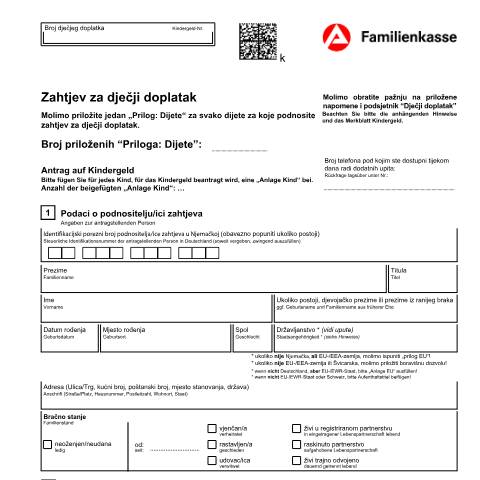 Dokumentvorschau: kb1-hr-antrag-kindegeld_ba033725 — Öffnet in neuem Tab Zahtjev za dječji doplatak (KG1-hr) Antrag auf Kindergeld (kroatisch) pdf | 1.41 MB | nicht barrierefrei — Familienkasse/kb1, Deutschland (CERFA n°kb1-hr-antrag-kindegeld_ba033725)