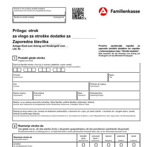 Dokumentvorschau: kg1-slo-anlagekind_ba033795 — Öffnet in neuem Tab Priloga: otrok za vlogo za otroške dodatke (KG1-sloAK) Anlage Kind zum Hauptantrag Kindergeld (slowenisch) pdf | 1.51 MB | nicht barrierefrei — Familienkasse/kg1, Deutschland (CERFA n°kg1-slo-anlagekind_ba033795)
