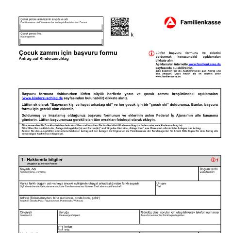 Dokumentvorschau: antrag-auf-kinderzuschlag-kiz-1-tuerkisch_ba047418 — Öffnet in neuem Tab Çocuk zammı için başvuru formu (KiZ 1 tk) Antrag auf Kinderzuschlag (KiZ 1) (türkisch) pdf | 1.37 MB | barrierefrei — Familienkasse/antrag, Deutschland (CERFA n°antrag-auf-kinderzuschlag-kiz-1-tuerkisch_ba047418)