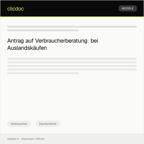 Dokumentvorschau: Antrag auf Beratung zu Verbraucher­rechten bei Auslandskauf — Verbraucher, Deutschland