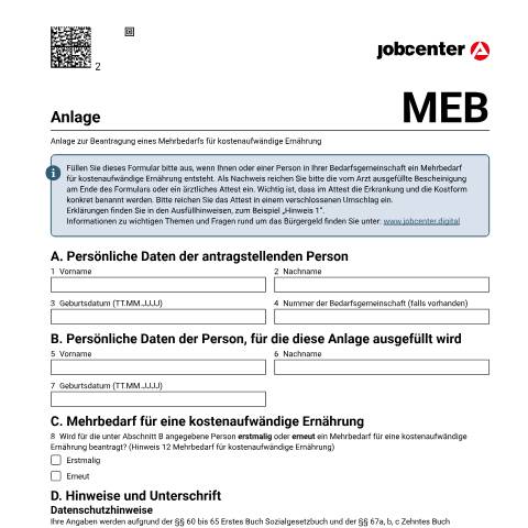 Dokumentvorschau: anlagemeb_ba032955 — Öffnet in neuem Tab Anlage zum Mehrbedarf für kostenaufwändige Ernährung (MEB) Zusätzliches Formular zum Antrag auf Bürgergeld zur Beantragung eines Mehrbedarfs für kostenaufwändige Ernährung (HINWEIS: Bitte drucken Sie das Formular nur einseitig aus!) pdf | 388.22 KB | barrierefrei — Familienkasse/anlagemeb, Deutschland (CERFA n°anlagemeb_ba032955)