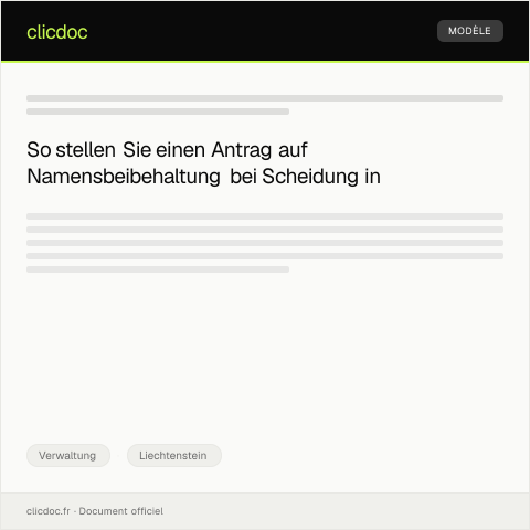 Dokumentvorschau: Einen Antrag auf gerichtliche Beibehaltung des Namens bei Scheidung stellen — Verwaltung, Liechtenstein