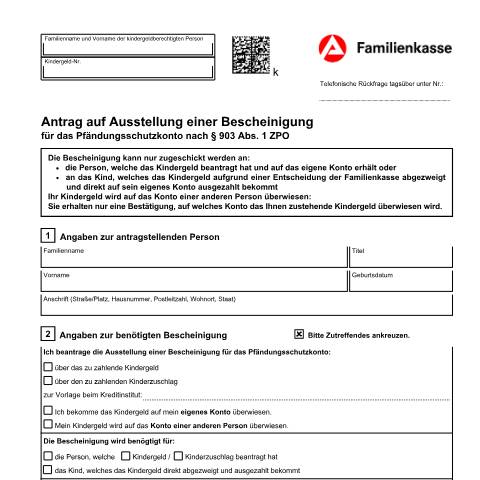 Dokumentvorschau: kg46-antrag-pfaendungsschutzkonto_ba043911 — Öffnet in neuem Tab Antrag auf Ausstellung einer Bescheinigung für das Pfändungsschutzkonto (KG 46) Die Bescheinigung kann durch die Familienkasse nur an die Person zugeschickt werden, welche das Kindergeld beantragt hat und auf das eigene Konto erhält. pdf | 1.32 MB | barrierefrei — Familienkasse/kg46, Deutschland (CERFA n°kg46-antrag-pfaendungsschutzkonto_ba043911)