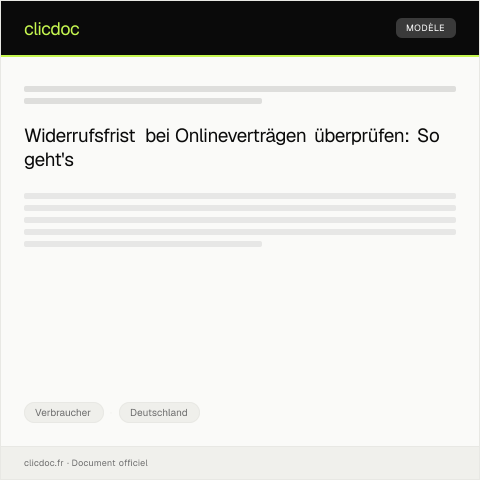Dokumentvorschau: Antrag auf Überprüfung der Widerrufs­frist bei Online­verträgen — Verbraucher, Deutschland