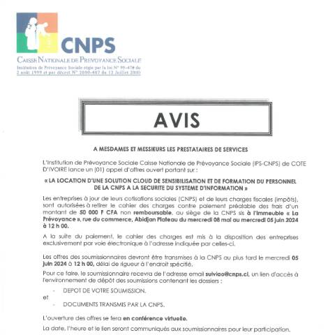 Aperçu du document APPEL D’OFFRE PORTANT SUR LA LOCATION D’UNE SOLUTION CLOUD DE SENSIBILISATION ET DE FORMATION DU PERSONNEL DE LA CNPS A LA SECURITE DU SYSTEME D’INFORMATION — Document CNPS (prévoyance sociale), Côte d'Ivoire