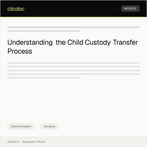 Document preview: Application for Child Custody Transfer to Parent — Administration, Jamaica
