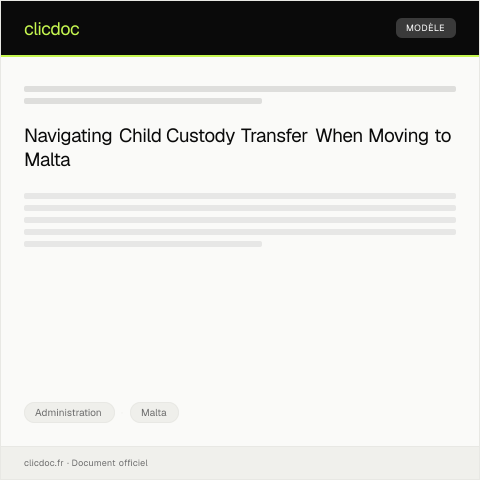Document preview: Application for Child Custody Transfer due to Relocation to Malta — Administration, Malta