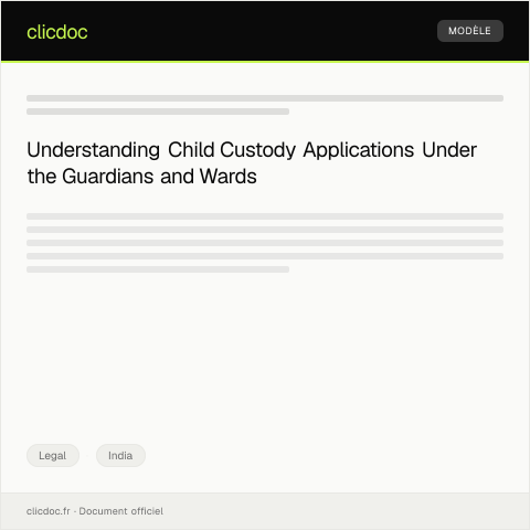 Document preview: Application for Custody of Minor Child under Guardians and Wards Act, 1890 — Legal, India