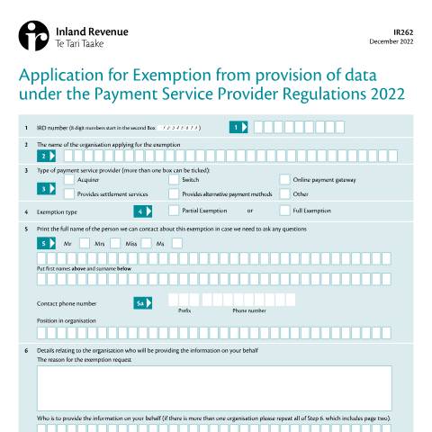 Document preview: Application for Exemption from provision of data under the Payment Service Provider Regulations — Income tax, New Zealand (CERFA n°IR262)