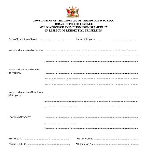 Document preview: Application For Exemption From Stamp Duty In Respect Of Residential Properties — Form, Trinidad & Tobago (CERFA n°APPLICATION FOR EXEMPTION FROM STAMP DUTY IN RESPECT OF RESIDENTIAL PROPERTIES)