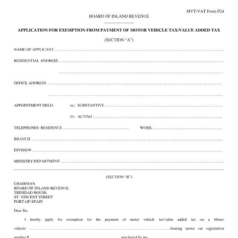 Document preview: [MVT/VAT P24] Application for Exemption from Payment of Motor Vehicle Tax/Value Added Tax — Form, Trinidad & Tobago (CERFA n°MVT VATP24)