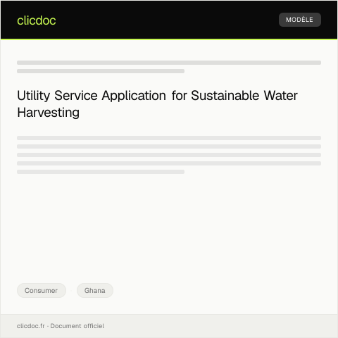 Document preview: Application for Utility Service for Water Harvesting Projects — Consumer, Ghana