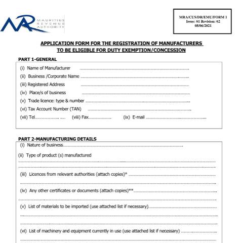Document preview: Application Form for the Registration of Manufacturers to be eligible for Duty Exemption/Concession — Form, Mauritius (CERFA n°AppforRegofmanufacturers090615)