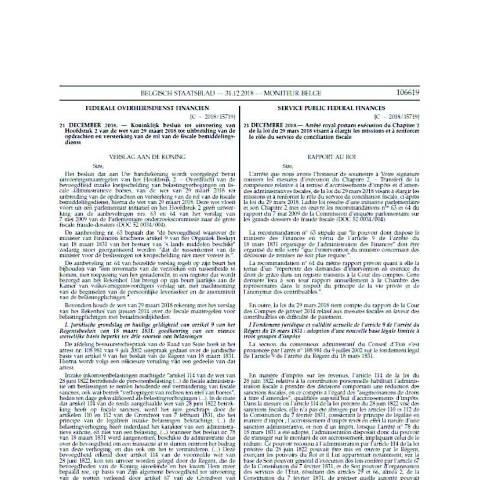 Aperçu du document Koninklijk besluit van 21 december 2018 tot uitvoering van Hoofdstuk 2 van de wet van 29 maart 2018 tot uitbreiding van de opdrachten en versterking van de rol van de fiscale bemiddelingsdienst (BS 31.12.2018, 1ste editie). (PDF, 1.97 MB) — Wetgeving, Belgique (CERFA n°KB AR 21 12 2018)