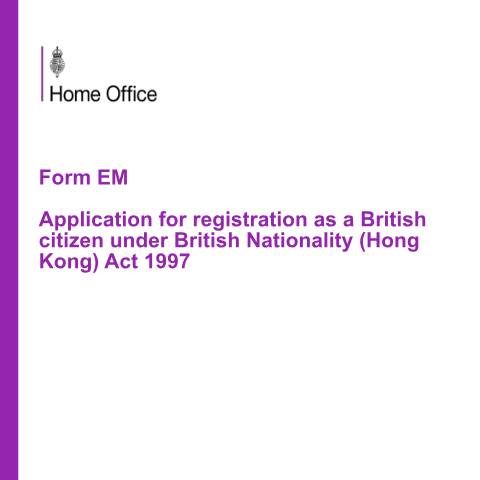 Document preview: Application to register as British citizen: form EM — UK Visas and Immigration, United Kingdom