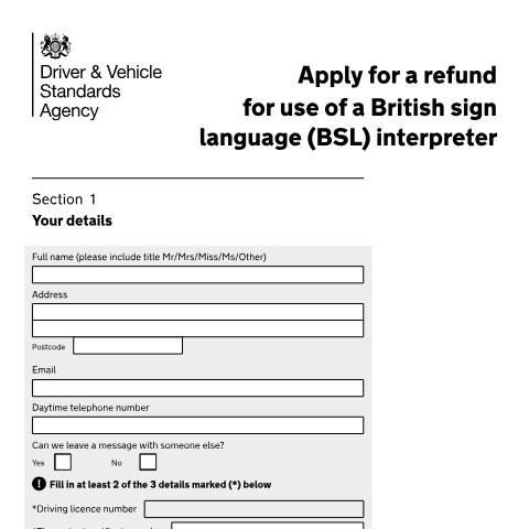Document preview: Apply for a refund for a driving test British Sign Language interpreter — Driver and Vehicle Standards Agency, United Kingdom