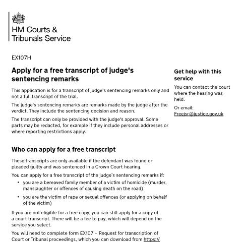 Document preview: Apply for a transcript of a judge's sentencing remarks: Form EX107H — HM Courts & Tribunals Service, United Kingdom