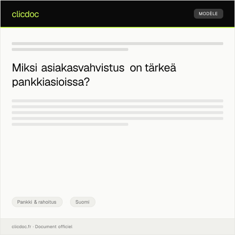 Document preview: Asiakasvahvistus pankkiasioissa — Pankki & rahoitus, Suomi