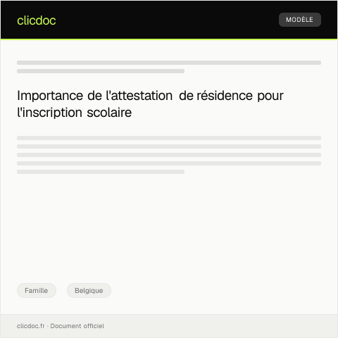 Aperçu du document Attestation de résidence pour inscription scolaire — Famille, Belgique