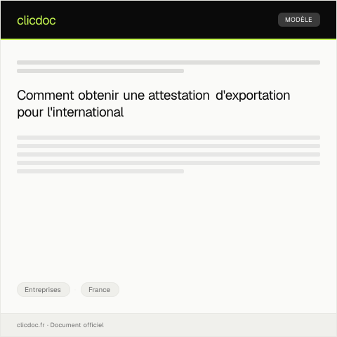 Aperçu du document Attestation d’exportation vers l’étranger — Entreprises, France