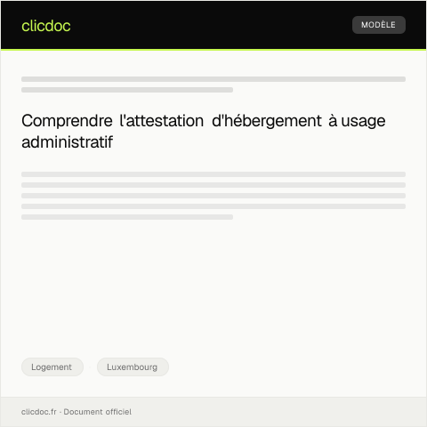 Aperçu du document Attestation d’hébergement à usage administratif — Logement, Luxembourg