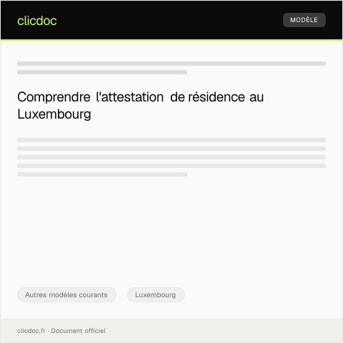 Aperçu du document Attestation de résidence pour démarches administratives — Autres modèles courants, Luxembourg