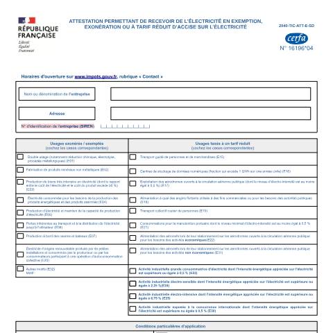 Aperçu du document Attestation pour recevoir de l'électricité en exemption, en exonération ou à taux réduit de la TICFE (contribution au service public de l'électricité) — Professionnels, France (CERFA n°16196*03)