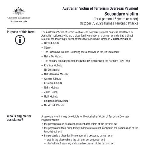 Document preview: October 7, 2023 Hamas terrorist attacks - Australian Victim of Terrorism Overseas Payment -Secondary  victim for a person  16 years or older — Services Australia — Individuals (by code), Australia (CERFA n°AV081)