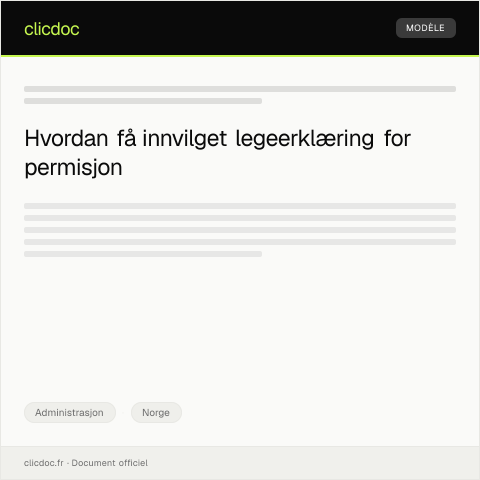 Document preview: Begjæring om innvilgelse av legeerklæring for permisjon — Administrasjon, Norge