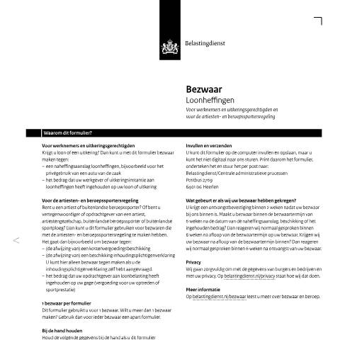 Documentvoorvertoning: Bezwaar Loonheffingen voor werknemers en uitkeringsgerechtigden en voor de artiesten- en beroepssportersregeling pdf - 195 kB Belastingdienst — Bezwaar Loonheffingen, Nederland (CERFA n°lh1051z1fol)