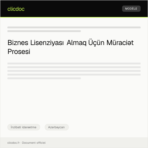 Document preview: Biznes və ya fəaliyyət üçün lisenziya alınması barədə müraciət — İnzibati idarəetmə, Azərbaycan